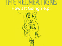 THE RECREATIONS / How's It Going ? e.p.